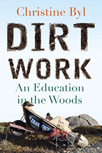cover image Dirt Work: 
An Education in the Woods