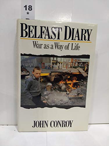 cover image Belfast Diary: War as a Way of Life