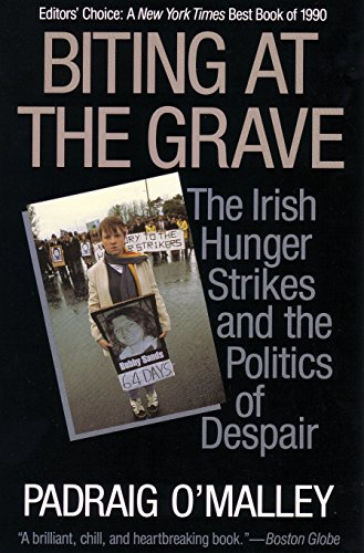 cover image Biting at the Grave: The Irish Hunger Strikes and the Politics of Despair