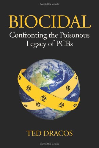 cover image Biocidal: Confronting the Poisonous Legacy of PCBs
