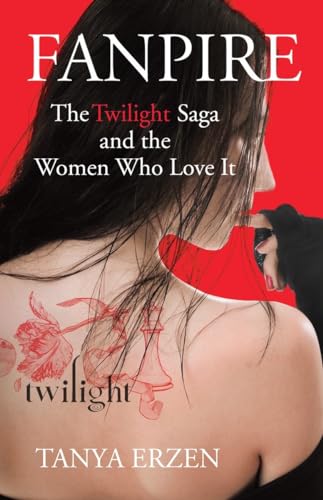 cover image Fanpire: The Twilight Saga and the Women Who Love It