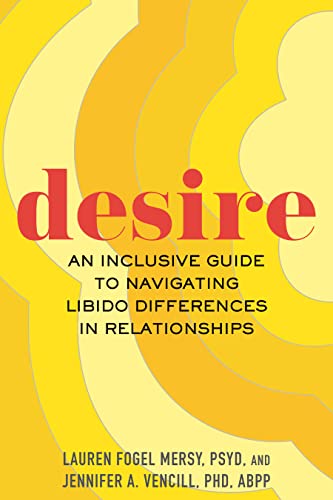 cover image Desire: An Inclusive Guide to Navigating Libido Differences in Relationships