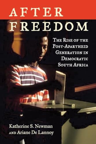 cover image After Freedom: The Rise of the Post-Apartheid Generation in Democratic South Africa