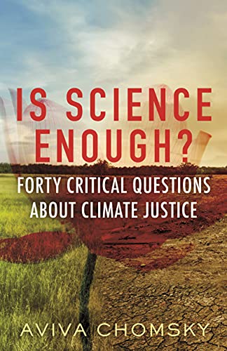 cover image Is Science Enough?: Forty Critical Questions about Climate Justice