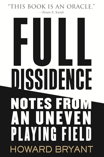 cover image Full Dissidence: Notes from An Uneven Playing Field