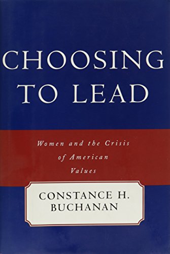 cover image Choosing to Lead: Women and the Crisis of American Values