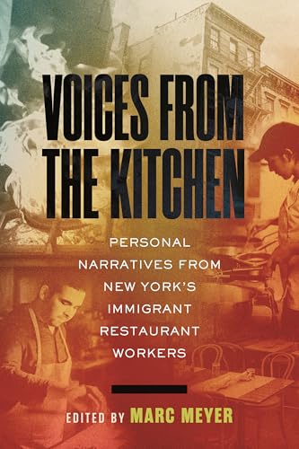 cover image Voices from the Kitchen: Personal Narratives from New York’s Immigrant Restaurant Workers