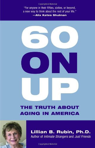 cover image 60 On Up: The Truth About Aging in America