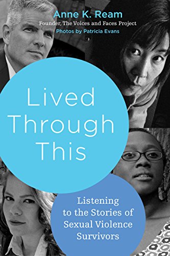 cover image Lived Through This: Listening to the Stories of Sexual Violence Survivors