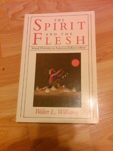 cover image Spirit and the Flesh: Sexual Diversity in American Indian Culture