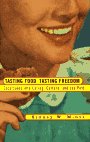 cover image Tasting Food Tasting Freedom CL