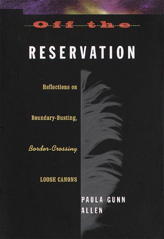 cover image Off the Reservation: Reflections on Boundary-Busting, Border-Crossing Loose Cannons