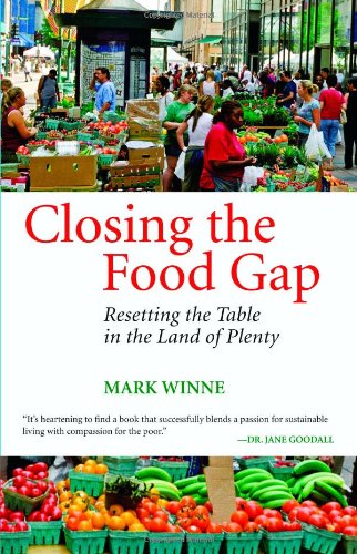cover image Closing the Food Gap: Resetting the Table in the Land of Plenty