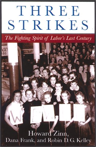 cover image THREE STRIKES: The Fighting Spirit of Labor's Last Century