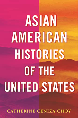 cover image Asian American Histories of the United States