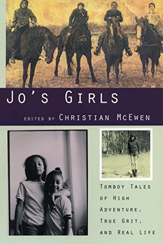 cover image Jo's Girls: Tomboy Tales of High Adventure, True Grit, and Real Life