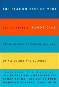 THE BEACON BEST OF 2001: Great Writing by Women and Men of All Colors and Cultures