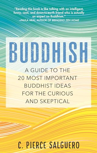 cover image Buddhish: A Guide to the 20 Most Important Buddhist Ideas for the Curious and Skeptical