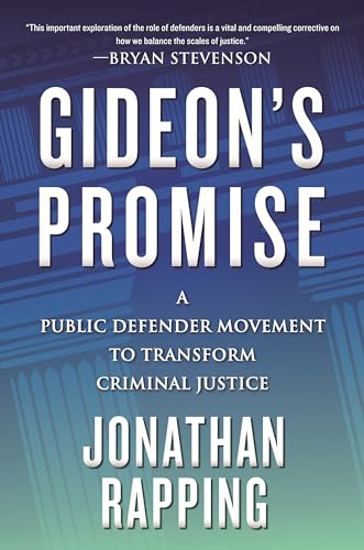 cover image Gideon’s Promise: A Public Defender Movement to Transform Criminal Justice