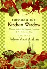 cover image Through the Kitchen Window: Women Explore the Intimate Meanings of Food and Cooking