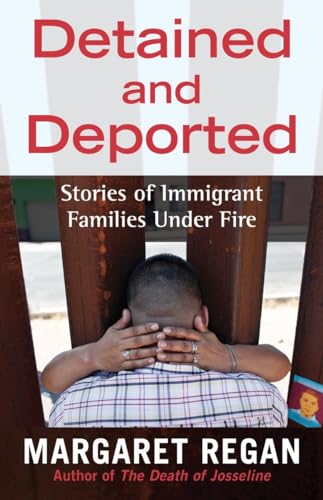 cover image Detained and Deported: Stories of Immigrant Families Under Fire