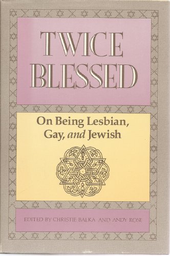 cover image Twice Blessed: On Being Lesbian, Gay, and Jewish
