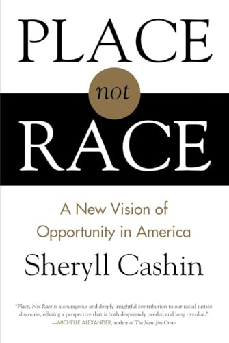 cover image Place Not Race: A New Vision of Opportunity in America