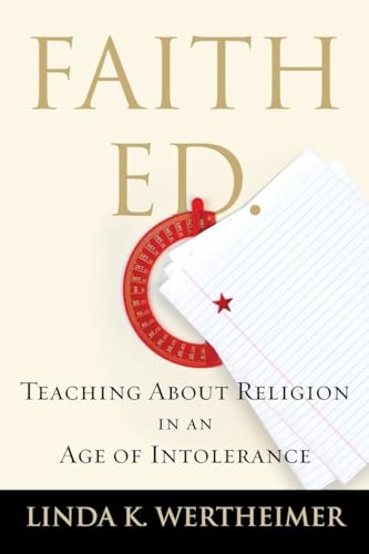 cover image Faith Ed: Teaching about Religion in an Age of Intolerance