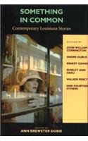 cover image Something in Common: Contemporary Louisiana Stories