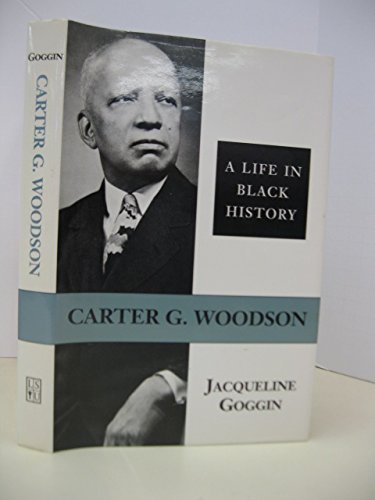 cover image Carter G. Woodson: A Life in Black History