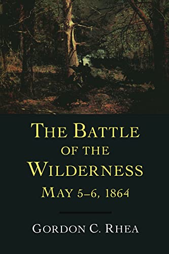 cover image The Battle of the Wilderness, May 5-6, 1864