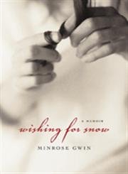cover image WISHING FOR SNOW: A Memoir