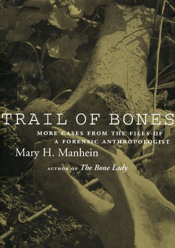 cover image Trail of Bones: More Cases from the Files of a Forensic Anthropologist