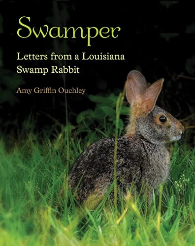 cover image Swamper: Letters from a Louisiana Swamp Rabbit