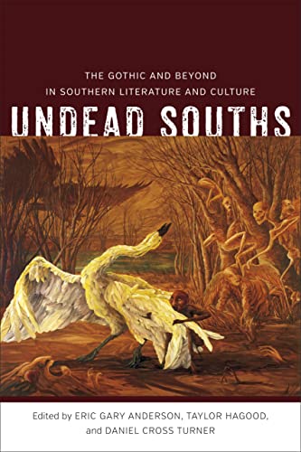cover image Undead Souths: The Gothic and Beyond in Southern Literature and Culture