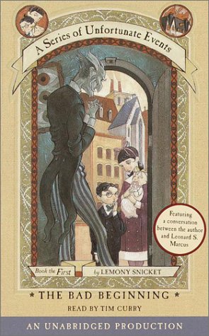 cover image  THE BAD BEGINNING: A Series of Unfortunate Events, Book the First