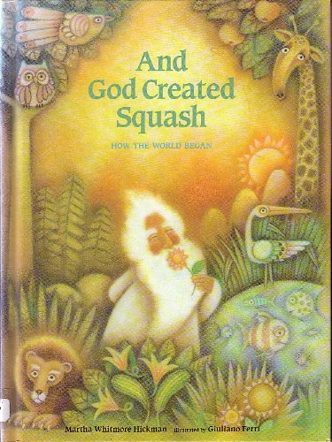 cover image And God Created Squash: How the World Began