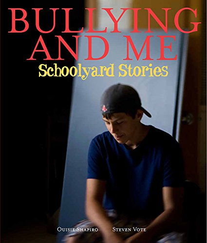 cover image Bullying and Me: Schoolyard Stories