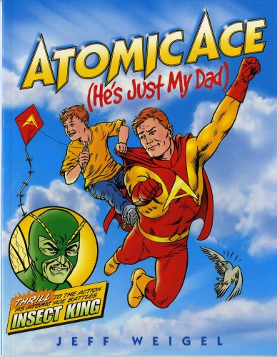 cover image ATOMIC ACE (HE'S JUST MY DAD)