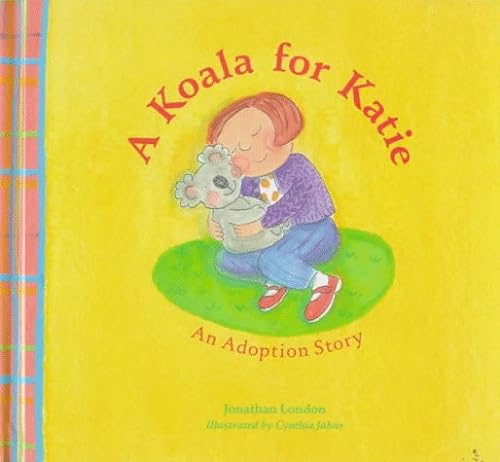 cover image A Koala for Katie: An Adoption Story