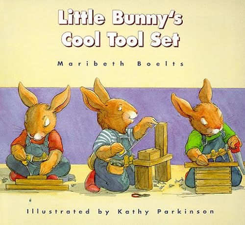 cover image Little Bunny's Cool Tool Set