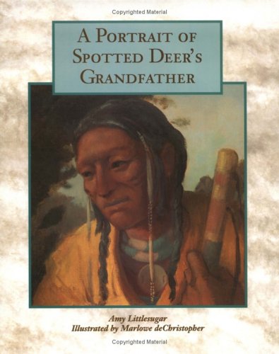 cover image A Portrait of Spotted Deer's Grandfather