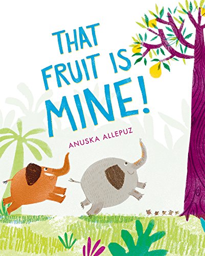 cover image That Fruit Is Mine!