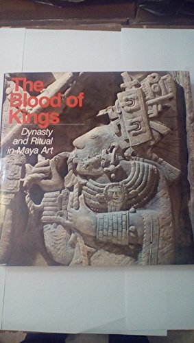 cover image The Blood of Kings: Dynasty and Ritual in Maya Art