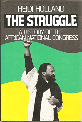 cover image The Struggle: A History of the African National Congress