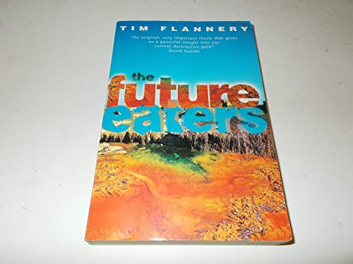 cover image The Future Eaters: An Ecological History of the Australasian Lands and People