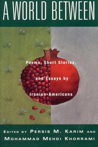 cover image A World Between: Poems, Stories, and Essays_by Iranian-Americans