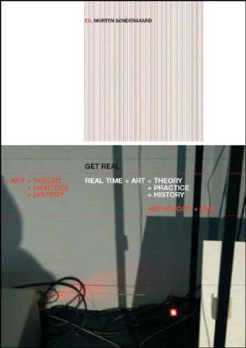 cover image Get Real: Real Time + Art + Theory + Practice + History [With DVD]