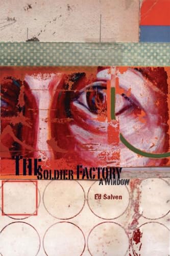 cover image The Soldier Factory: A Window