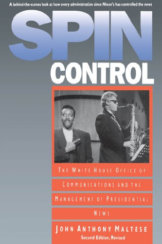 cover image Spin Control: The White House Office of Communications and the Management of Presidential News